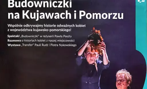 Zdjęcie do &bdquo;Budowniczki na Kujawach i Pomorzu&rdquo; - B-MCK zaprasza na wydarzenie
