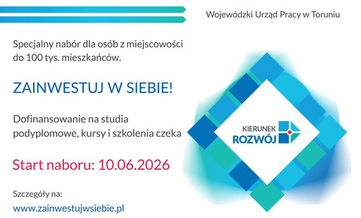 Zdjęcie do Już wkr&oacute;tce, 10 czerwca 2026, Wojew&oacute;dzki Urząd Pracy w Toruniu rusza z pierwszym naborem w projekcie &bdquo;Kierunek &ndash; Rozw&oacute;j&rdquo; skierowanym do mieszkańc&oacute;w miejscowości poniżej 100 tysięcy os&oacute;b.