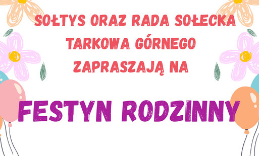 Zdjęcie do Festyn Rodzinny w Tarkowie G&oacute;rnym