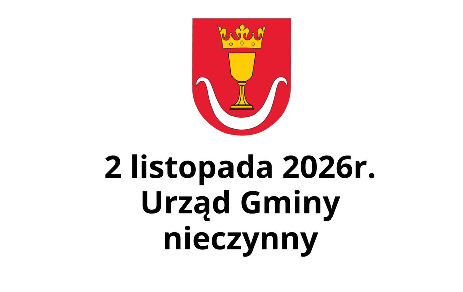 Urząd Gminy w Złotnikach Kujawskich nieczynny 2 listopada 2026 roku